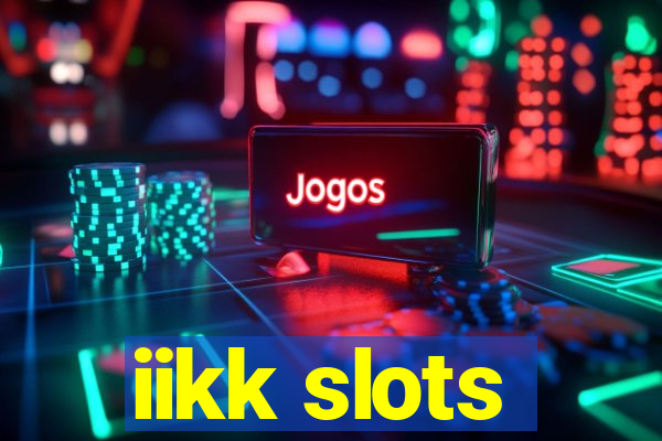 iikk slots